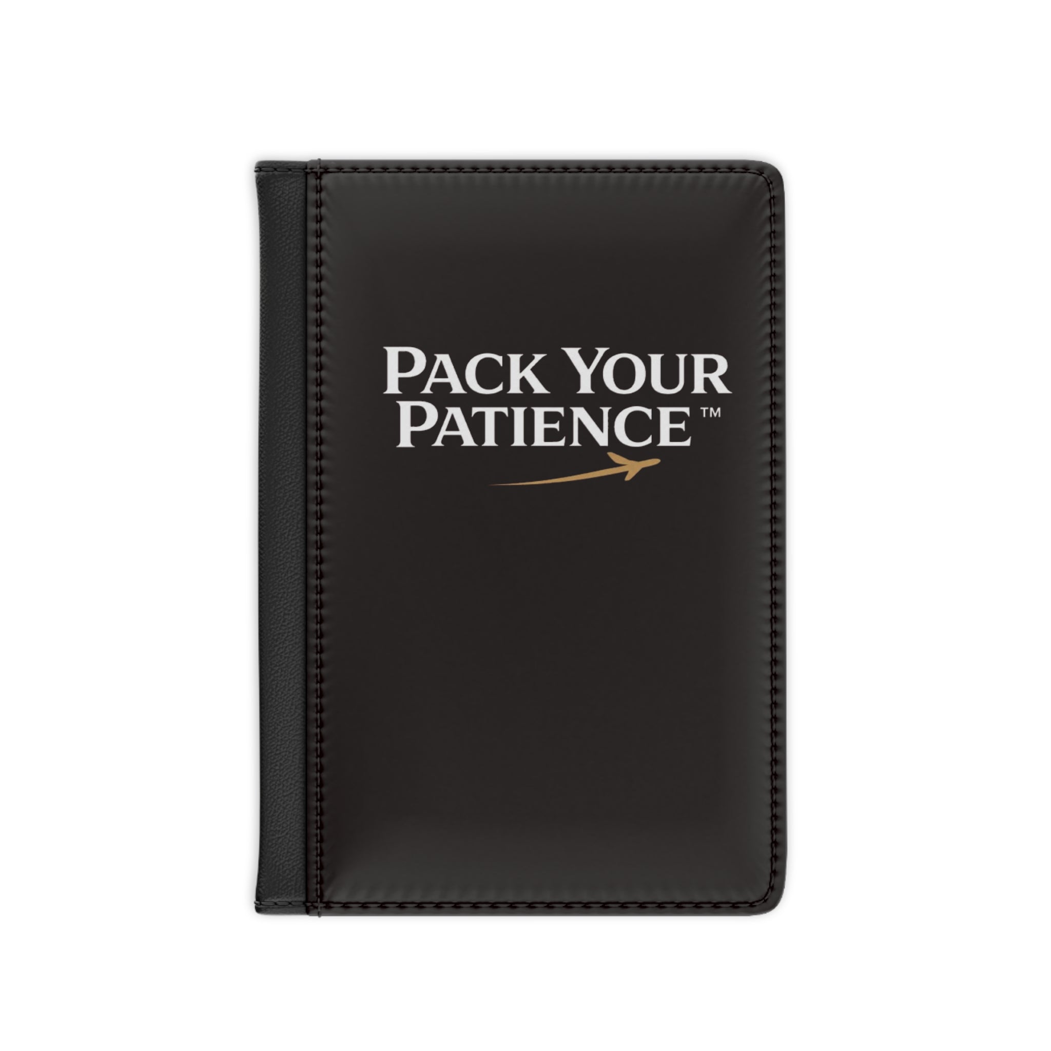 Pack Your Patience Premium Passport Holder