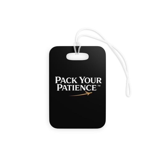 Pack Your Patience Travel Luggage Tag